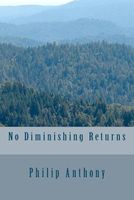 Cover of No Diminishing Returns by Philip Anthony