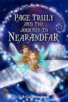 Cover of Page Truly and the Journey to Nearandfar by L.B. Gschwandtner