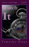Cover of Watch It by Timothy Plant