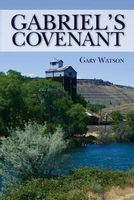 Cover of Gabriel's Covenant by Gary Watson