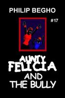 Aunty Felicia and the Bully