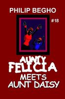 Aunty Felicia Meets Aunt Daisy