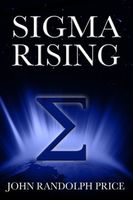 Cover of Sigma Rising by John Randolph Price