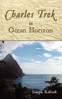 Cover of Charles Trek in Ocean Horizon by Joseph Kalback