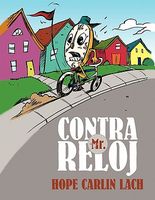 Cover of Mr. Contrareloj by Hope Carlin Lach