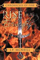 Cover of Rise of the Elementals by J.P. McNeill