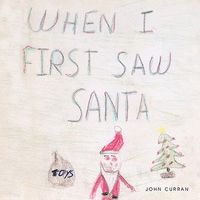 When I First Saw Santa