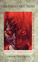 Cover of The Pandora's Box Trilogy Book Three by Adam Teachout