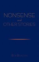 Cover of Nonsense and Other Stories by Bob Brackin