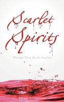 Cover of Scarlet Spirits: Though They Be as Scarlet by Stacy Anderson
