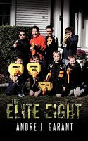 Cover of The Elite Eight by Andre J. Garant