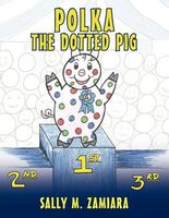 Cover of Polka the Dotted Pig by Sally M. Zamiara