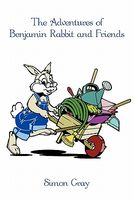 The Adventures Of Benjamin Rabbit And Friends