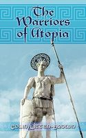 Cover of The Warriors of Atopia: The Sequel to the Gates of Atopia by Colin Litten-Brown