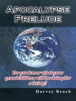 Cover of Apocalypse Prelude by Harvey Beach