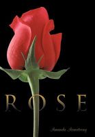 Cover of Rose by Amanda Armstrong