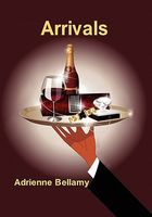 Cover of Arrivals by Adrienne Bellamy
