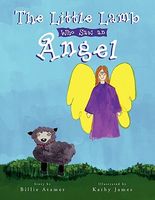 Cover of The Little Lamb Who Saw an Angel by Billie Atamer
