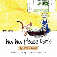 Cover of No, No, Please Don't by Jennifer Idalski