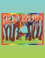 Cover of Clayton the Rainbow Zebra by Billie Atamer