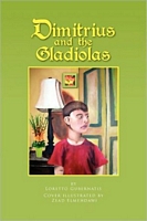 Cover of Dimitrius And The Gladiolas by Loretto Gubernatis