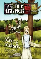 Cover of The Tale Travelers Book #2 Merry Maken by Reji Laberje