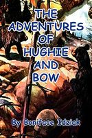 Cover of The Adventures of Hughie and Bow by Boniface Idziak
