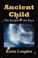 Cover of Ancient Child by Karen Longden