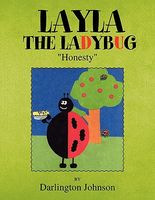 Cover of Layla the Ladybug - ''Honesty'' by Darlington Johnson