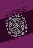 Cover of We'll Always Have Havana by George Buford