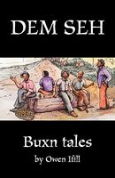 "Dem Seh": Bunx Tales