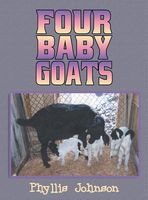 Cover of Four Baby Goats by Phyllis Johnson