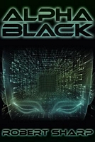 Cover of Alpha Black by Robert Sharp