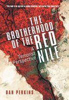 Cover of The Brotherhood of the Red Nile: A Terrorist Perspective by Dan Perkins