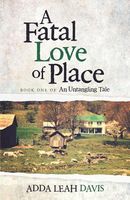 A Fatal Love of Place