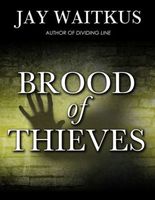 Cover of Brood of Thieves by Jay Waitkus