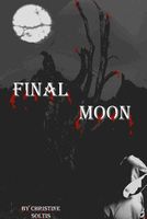 Cover of Final Moon by Christine Soltis