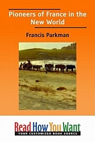 Cover of Pioneers of France in the New World by Francis Parkman