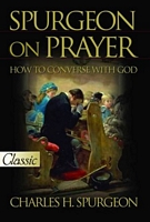 Spurgeon on Prayer