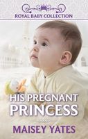 His Pregnant Princess