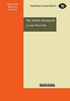 Cover of Her Italian Aristocrat by Louise Reynolds