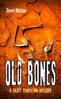 Cover of Old Bones by Gwen Molnar