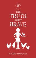 The Truth about Brave