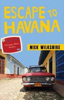 Cover of Escape to Havana by Nick Wilkshire