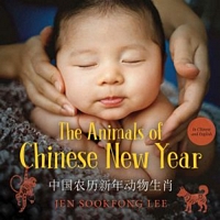Cover of The Animals of Chinese New Year by Jen Sookfong Lee