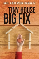Tiny House, Big Fix