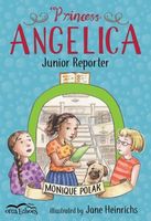 Princess Angelica, Junior Reporter