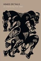 Cover of Heads or Tails - 23 Stories by F.W. Watt
