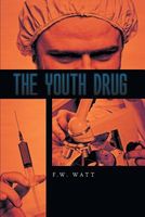 Cover of The Youth Drug by F.W. Watt