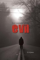 Cover of The Dark Road Of Evil by L.A. Jones